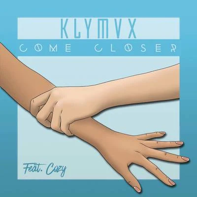 Come Closer 專輯 KLYMVX