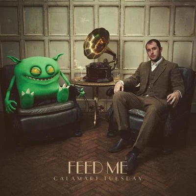 Calamari Tuesday 專輯 Feed Me/Yosie