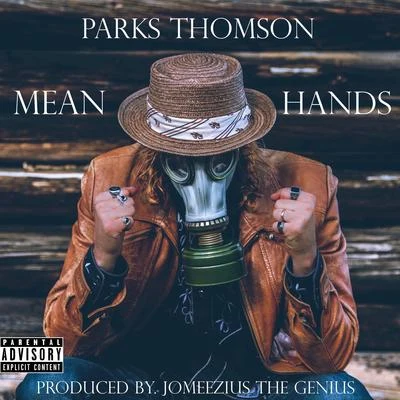 Mean Hands 专辑 Parks Thomson/The Feenix/Twisted Insane