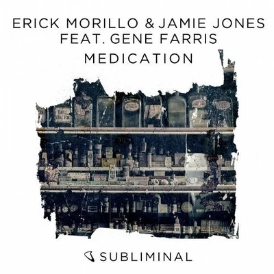 Medication feat. Gene Farris 專輯 Erick Morillo/Carnage/Harry Romero