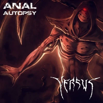 Anal Autopsy 專輯 Kane Sonder/Versus