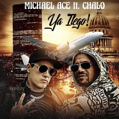 Ya Llego! (feat. Chalo) 專輯 Ricc Rocc/Michael Ace/BG KNOCC OUT