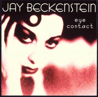 Jay Beckenstein Eye Contact