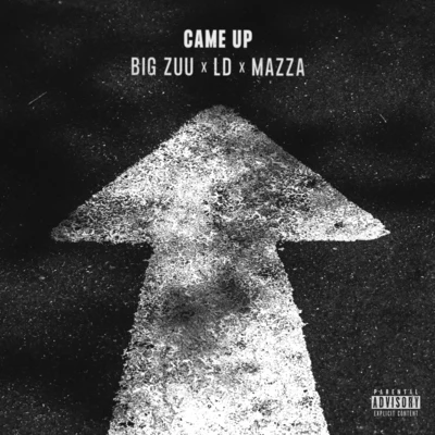 Came Up 專輯 Big Zuu/D Double E