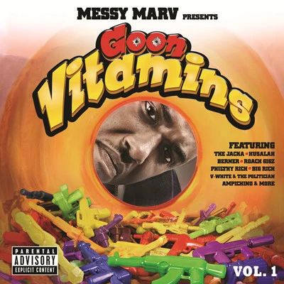 Messy Marv Presents Goon Vitamins, Vol.1 专辑 Messy Marv