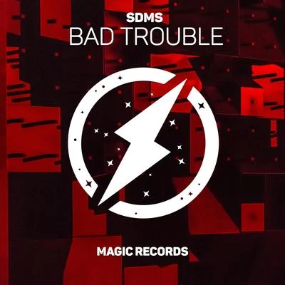 Bad Trouble 專輯 SDMS/2nd Life