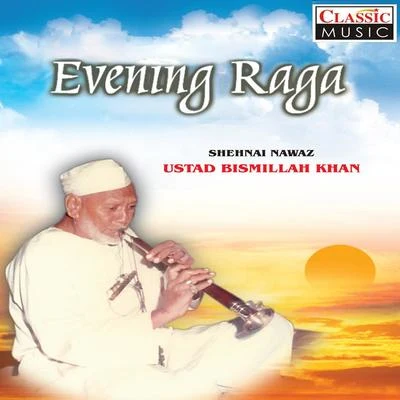 Evening Raga 专辑 Ustad Bismillah Khan/Ananda Shankar