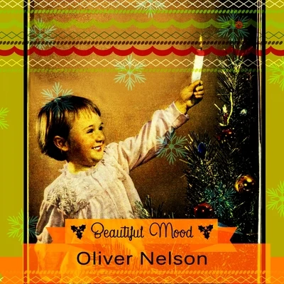 Oliver Nelson Beautiful Mood