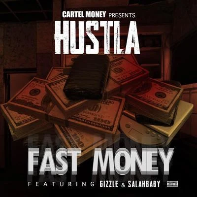 Fast Money (feat. Gizzle & SalahBaby) 專輯 GIZZLE