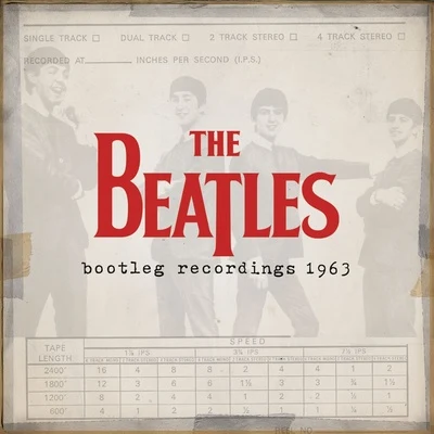 The Beatles Bootleg Recordings 1963 專輯 The Beatles/The Righteous Brothers/Oliver Nelson/Miles Davis/Johnny Tillotson