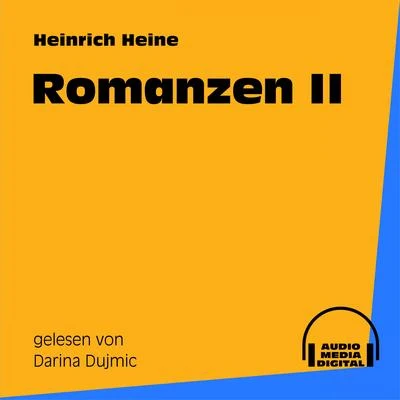 Heinrich Heine Romanzen II