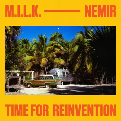 Time For Reinvention 專輯 M.I.L.K./The Geek x Vrv/Møme