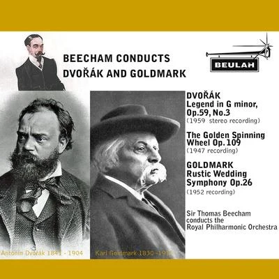 Beecham Conducts Dvořák and Goldmark 專輯 Ramon Vinay/Orchestra e Coro del Palacio de Bellas Artes/Sir Thomas Beecham