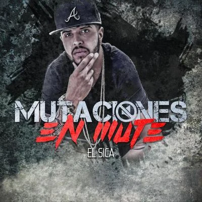 Mutaciones en Mute 專輯 El Sica