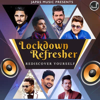 Lockdown Refresher - Rediscover Yourself 专辑 B Praak