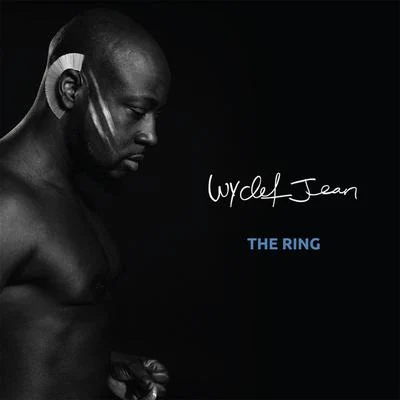 The Ring 专辑 Wyclef Jean