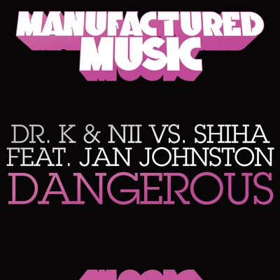 Dangerous 專輯 Dr. K/Lady M