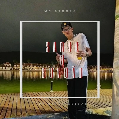 Sarra o Bundão 專輯 Mc Brunin