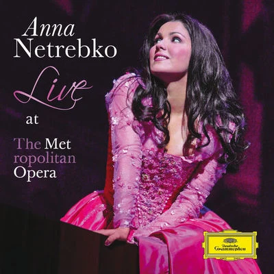 Anna Netrebko - Live at the Metropolitan Opera (Live At Metropolitan Opera House, New York2011) 專輯 Anna Netrebko/Wiener Philharmoniker/Gianandrea Noseda/Wiener Staatsopernchor