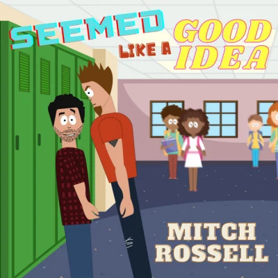 Seemed Like a Good Idea 專輯 Mitch Rossell/Music Travel Love