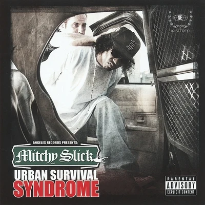 Urban Survival Syndrome 專輯 Mitchy Slick