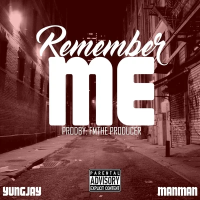 Remember Me (feat. Man Man) 專輯 Five4J.Swae/Yung Jay