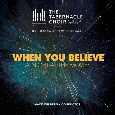 When You Believe: A Night at the Movies 專輯 Orchestra at Temple Square/Sissel/The Tabernacle Choir