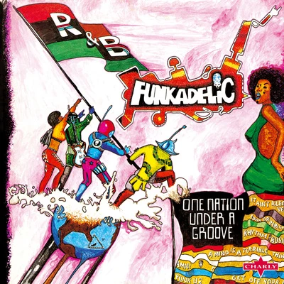 One Nation Under a Groove - Remastered Edition 专辑 Funkadelic