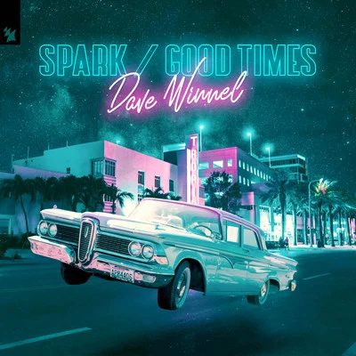 SparkGood Times 专辑 Dave Winnel/Friendless