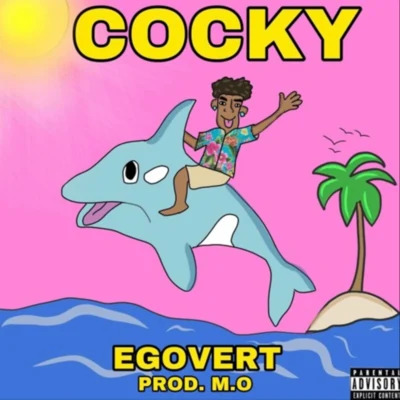 COCKY! (Prod. M.O) 專輯 EGOVERT/Astrus*/lilbubblegum