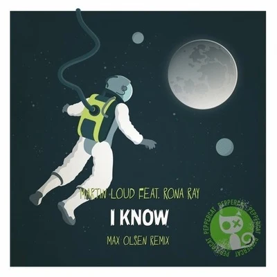 I Know (Max Olsen Remix) 专辑 Martin Loud/Max Olsen