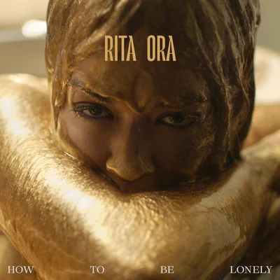 How To Be Lonely 專輯 Rita Ora