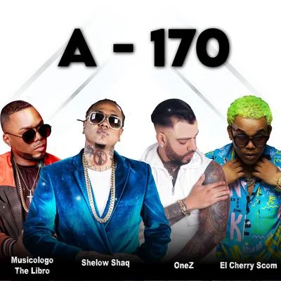 A - 170 專輯 Musicologo The Libro/El Cherry Scom/El Kita/Lirico En La Casa/Chimbala