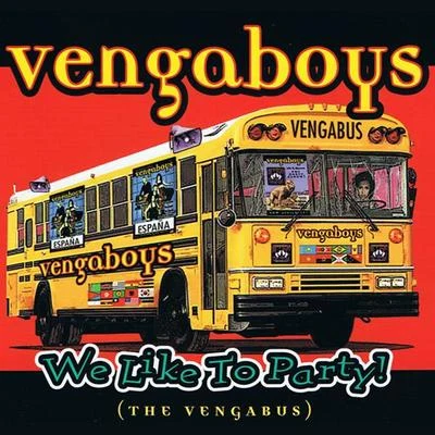 We like to Party! (The Vengabus) (Single) 專輯 Vengaboys