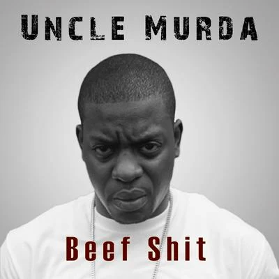 Beef Shit 專輯 Uncle Murda