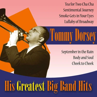 His Greatest Big Band Hits 專輯 Tommy Dorsey and His Orchestra