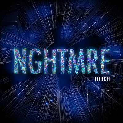 Touch 專輯 NGHTMRE