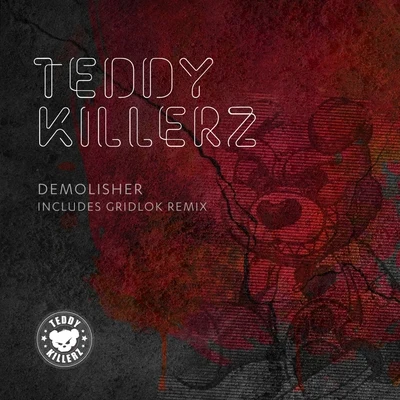 Demolisher 專輯 Teddy Killerz