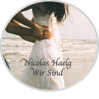 Nicolas Haelg Wir Sind (Original Mix)