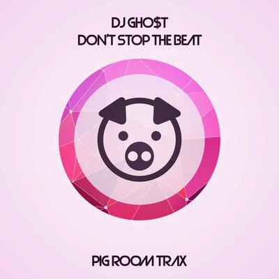 Dont Stop The Beat 專輯 ImDontai/Asivus/Dj Ghost