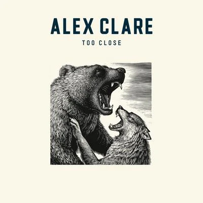 Too Close 專輯 Alex Clare/DECCO