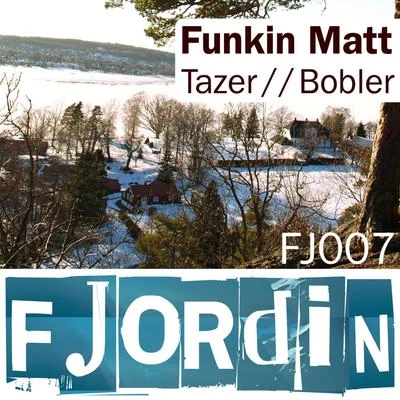 TazorBobler 专辑 Funkin Matt