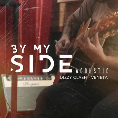 By My Side (Acoustic) 專輯 Rebeccah/WD2N/Dizzy Clash