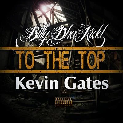 To the Top 专辑 Billy Dha Kidd/SPM