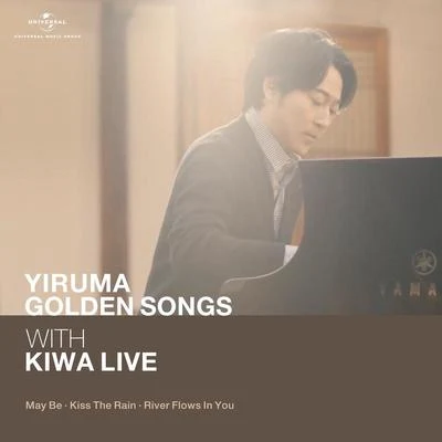 Yiruma Golden Song with KIWA Live (May BeKiss The RainRiver Flows In You) (Live) 專輯 Yiruma