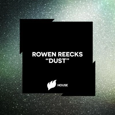 Dust 專輯 Rowen Reecks/Mingue