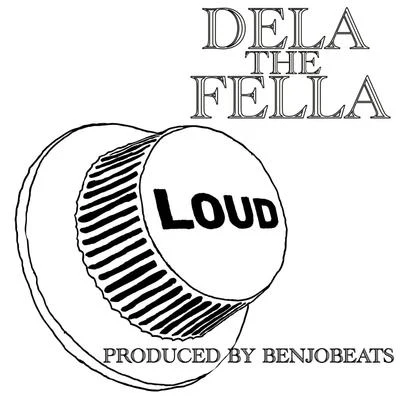 Loud 專輯 Vante24k/Dela The Fella