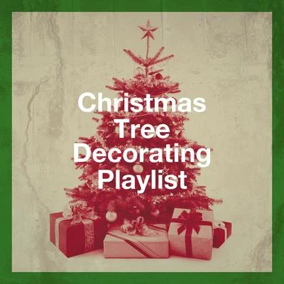 Christmas Tree Decorating Playlist 專輯 Ultimate Christmas Songs/Winter Dreams/Traditional