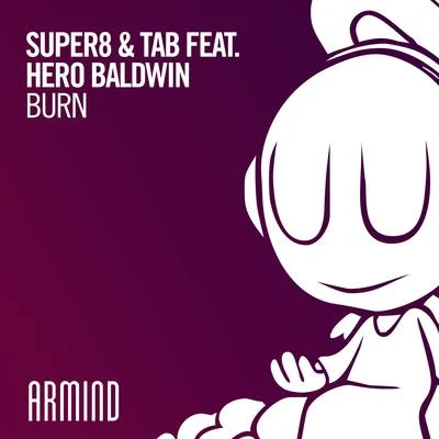 Hero BaldwinSuper8 & Tab Burn