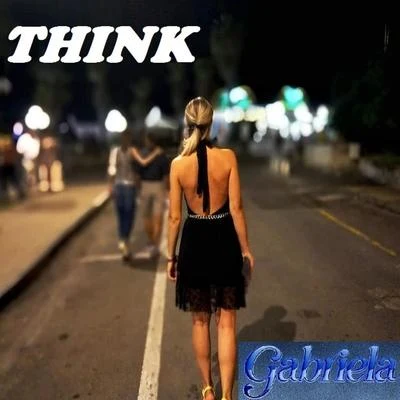 THINK 专辑 Gabriela